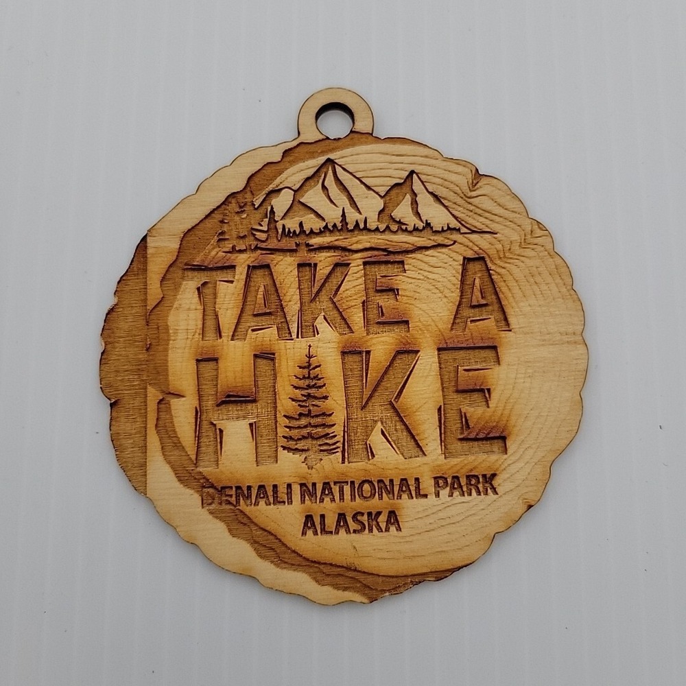 Denali National Park Alaska‎ Wood Christmas Ornament "Take A Hike"
